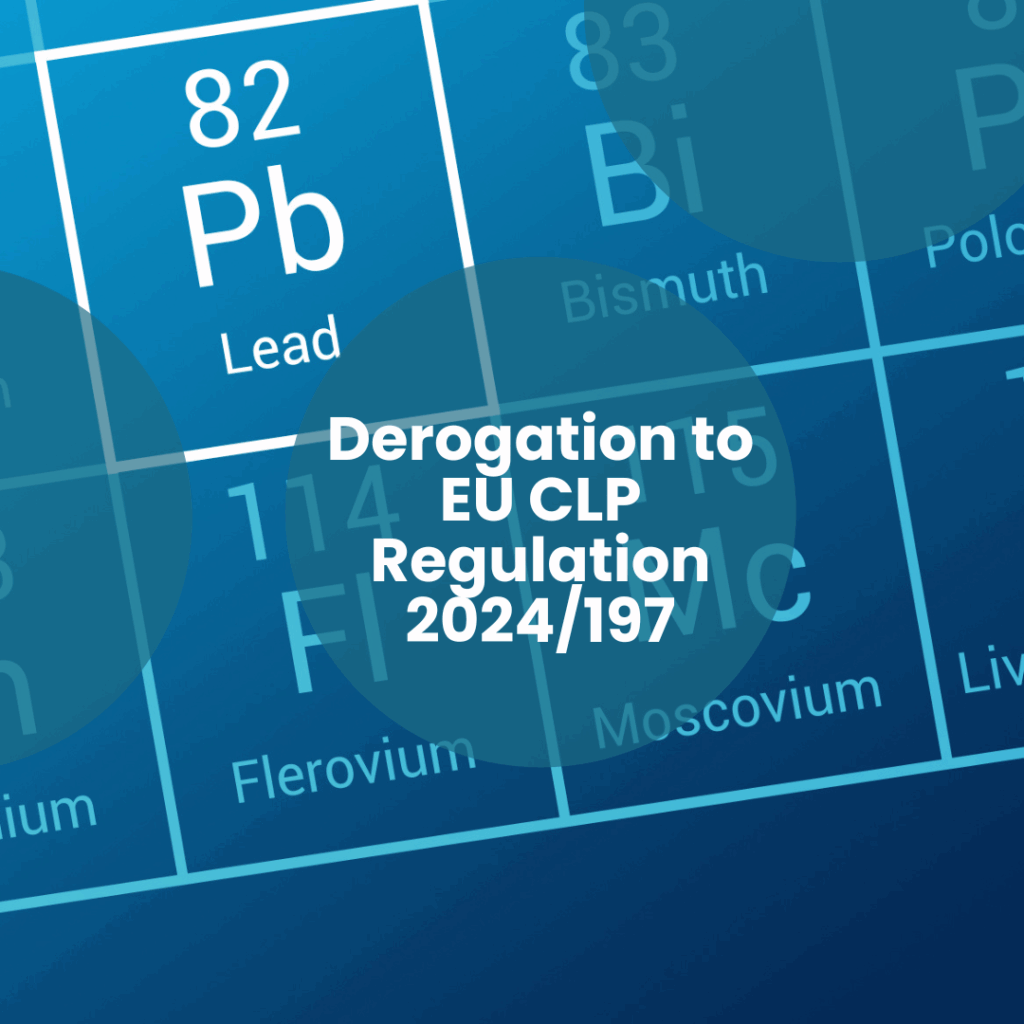 Derogation to EU CLP Regulation 2024/197